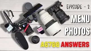 Answering Sony A6700 - Ep.2 - Menu Setup (FAQ) - Live Stream | Alissa & Jay