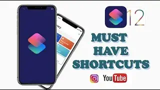 Favorite  shortcuts for iOS 12 /MUST HAVE SHORTCUTS FOR IOS/epic