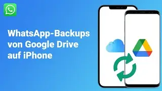 🌟Beste Methode: WhatsApp Backup von Google Drive auf iPhone wiederherstellen/übertragen!✅