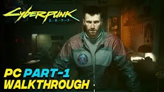 Cyberpunk 2077 : walkthrough gameplay PC part 1. [No Commentary]
