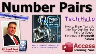 How to Break Years Up Into Two-Digit Number Pairs for Speech Synthesis in Microsoft Access