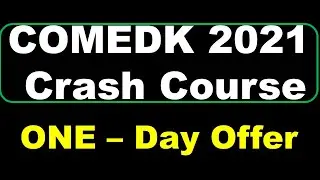 COMEDK 2021 Important updates ! One day offer for COMEDK 2021 Crash Course