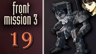 Front Mission 3 - Прохождение на Платину. Сценарий Алисы: Встреча с Сиреневым Туманом