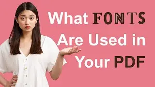 How to Find What Fonts Are Used in Your PDF File