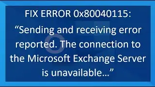 FIX Outlook Error: 0x80040115 - Sending/Receiving Reported Error (SOLVED)