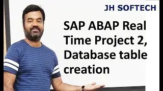 SAP ABAP Real Time Project 2, Database table creation