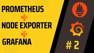Setting Up Prometheus + Node Exporter + Grafana To Monitor Servers - Part 2