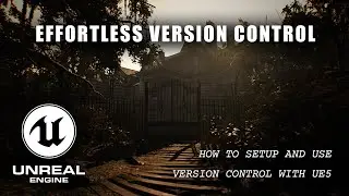 Version Control for Unreal Engine 5 – Easier Alternative to Git & GitHub (Using Diversion)