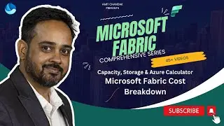 Microsoft Fabric Cost Breakdown: Capacity, Storage, Transfer & Azure Calculator| F64| Pay as you Go