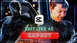HOW TO EDIT LIKE AE ( ON CAPCUT )