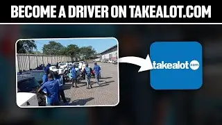 How To Become A Driver On Takealot.com 2024! (Full Tutorial)