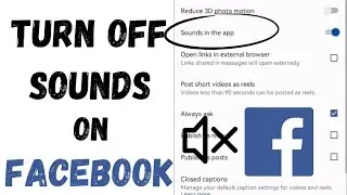 How To Turn Off Sounds On Facebook App | Android & iPhone | Quick Guide 2024