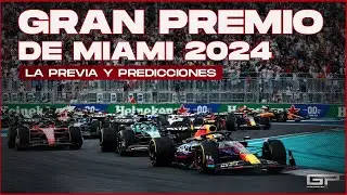 Previa Gran Premio de Miami 2024