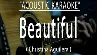 Beautiful - Christina Aguilera (Acoustic karaoke)