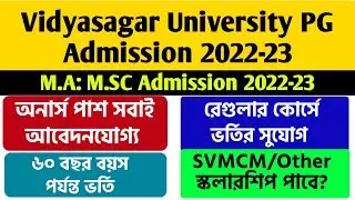 Vidyasagar University PG Admission 2022-23: M.A: M.Sc Regular Admission: Pass/Hons Can Apply: SVMCM
