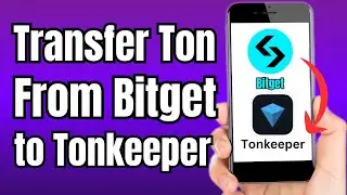 How to Transfer Ton Coin From Bitget to Tonkeeper