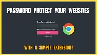 Lock Specific Websites in Chrome with Password - Block and Lock Websites with Password