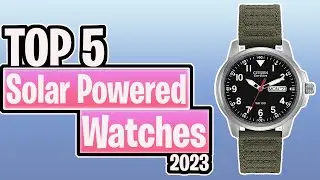 TOP 5  Best Men Solar Powered Watch of 2023
