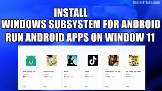 How to Install Windows Subsystem for Android on Any Windows 11 Build