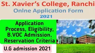 St. Xavier's Ranchi U.G Admissions 2021| B.A. B.Sc. and B.Com admission 2021| Apply Online 2021