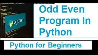 Find Odd Even Numbers In Python