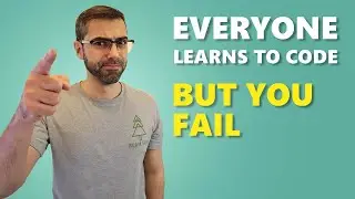 Why everyone learns to code! But you Fail