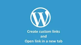 WordPress create custom links and open link in a new tab