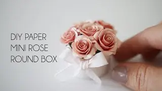 DIY How to make Paper Mini Rose + Round box making (Valentine's Day Gift Crafts)