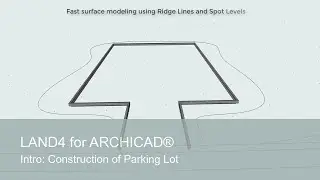 Intro: Constructing Parking Lot | LAND4 for use with ARCHICAD®