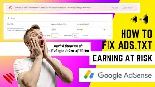 How to fix ads.txt adsense WordPress |  Ads txt status not found | Earning At Risk Google Adsense