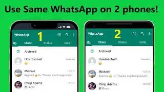 How to Use Whatsapp on 2 Phones with Same Number Without Whatsapp Web!! - Howtosolveit