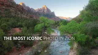 Photograph Zion National Park: The Most Iconic Spot