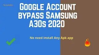 Google Account bypass Samsung। A30s। 2020 । SM A307F