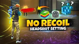 NO RECOIL Headshot Setting PC | BLUESTACKS 5 No Recoil Free Fire Headshot Setting | Bluestacks 5