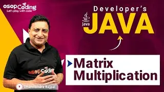 Matrix Multiplication in Java | Java Matrix | Java Arrays | Java for Developers | #Java #Lec45