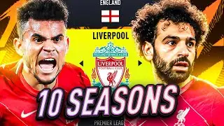 I Takeover LIVERPOOL for 10 SEASONS and BREAK ALL RECORDS!!!🤩