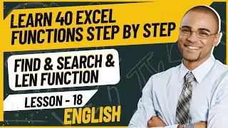 Learn 40 Microsoft Excel Functions Step by Step | Mastering FIND & SEARCH & LEN Function