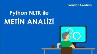 Python NLTK ile Text Analizi | Duygu (Sentimental) Analizi | Doğal Dil İşleme