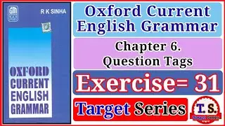 Oxford Current English Grammar Exercise 31 | Question tags | Oxford Grammar | Exercise 31