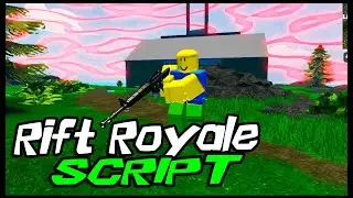 NEW | Rift Royale Script [2022] Very OP 🔥