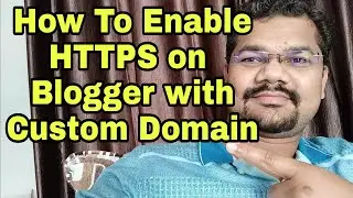 How To Enable HTTPS on Blogger with Custom Domain