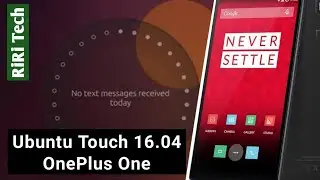 Ubuntu Touch 16.04 Demo - OnePlus One