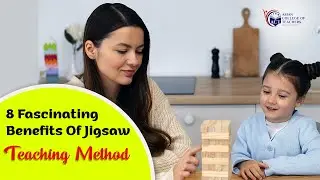 8 Fascinating Benefits Of Jigsaw Teaching Method | 