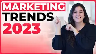 Top 10 Digital Marketing TRENDS for 2023