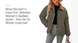 Wrap Yourself in Cozy Chic: Dokotoo Women’s Quilted Jacket - Your Go-To Winter Essential!