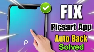 how to solve picsart auto back problem | picsart auto back problem 2023
