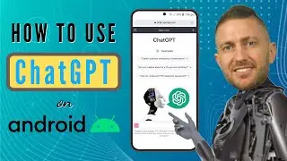 How to Use Chat GPT on Android Phone - Getting Started Tutorial for Beginners