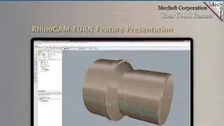 RhinoCAM TURN Feature Presentation