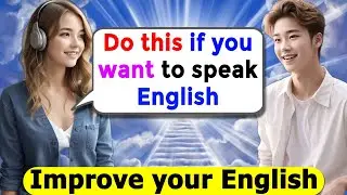 How to Improve English Speaking Skills | Spoken English Conversation Practice #englishforbeginners