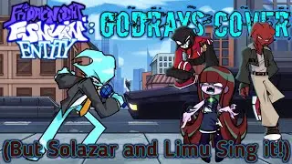 Godrays cover(But Solazar and Limu Sing it!). - Friday night funkin.